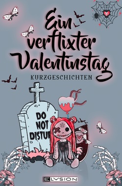 Ein verflixter Valentinstag von Adams,  Sophia, Baron,  Oliver, Baumgart,  Lea, Chaos,  Cassi, Dankers,  Julia, DeMelly,  Nicky, Dreyer,  Britta, Dudek,  Alina, Elsner,  Anke, Fahn,  Oliver, Fuchs,  Dieter R., Görtler,  Rebekka, Grass,  Eva, Ingendahl,  Cordula, Kastell,  Agga, Klymchuk,  Alexander, Königsberg,  Genevieve A., Langer,  Michael Johannes B., Lyakon, Maxwell,  Lorenzo, Moran,  Jace, Sprenger,  Martina, van Gozer,  Claudia, Wiedemann,  Sandra, Wust,  Maximilian