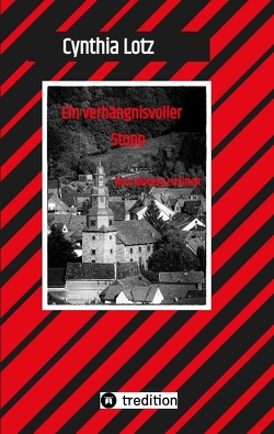 Ein verhängnisvoller Stopp , Vogelsberg , Hessen , Cosy Crime , Regionalkrimi von Lotz,  Cynthia