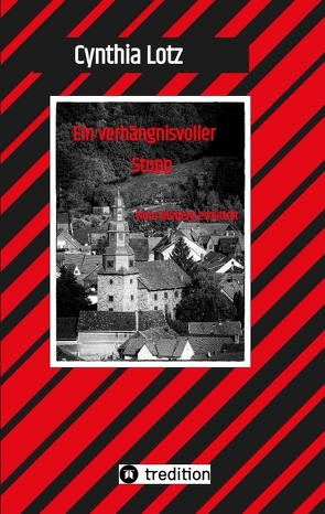 Ein verhängnisvoller Stopp , Vogelsberg , Hessen , Cosy Crime , Regionalkrimi von Lotz,  Cynthia