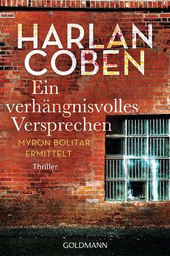 Ein verhängnisvolles Versprechen von Coben,  Harlan, Kwisinski,  Gunnar