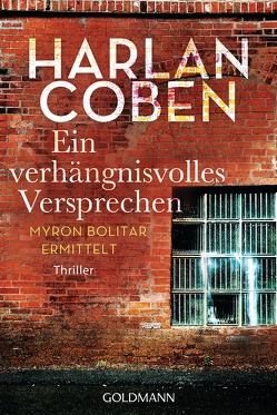 Ein verhängnisvolles Versprechen – Myron Bolitar ermittelt von Coben,  Harlan, Kwisinski,  Gunnar