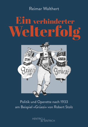 Ein verhinderter Welterfolg von Walthert,  Reimar