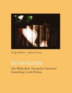 Ein Vermächtnis von Böhme,  Helga, Kraus,  Juliane