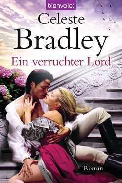 Ein verruchter Lord von Bradley,  Celeste, Munroe,  Cora