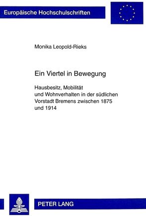 Ein Viertel in Bewegung von Leopold-Rieks,  Monika