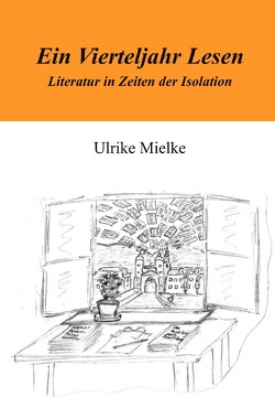 Ein Vierteljahr Lesen von Mielke,  Ulrike