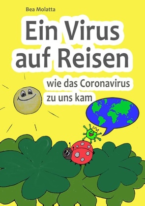 Ein Virus auf Reisen von Molatta,  Bea