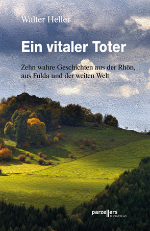 Ein vitaler Toter, E-Book von Heller,  Walter