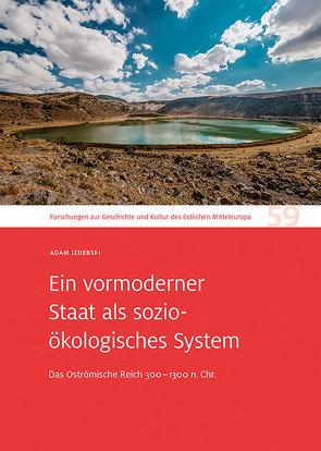 Ein vormoderner Staat als sozio-ökologisches System von Izdebski,  Adam