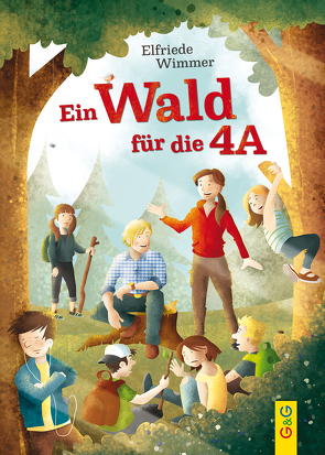 Ein Wald für die 4A von Holzmann,  Herwig, Wimmer,  Elfriede