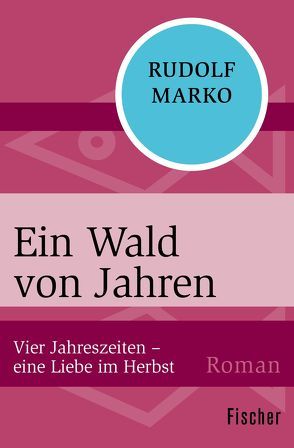 Ein Wald von Jahren von Marko,  Rudolf