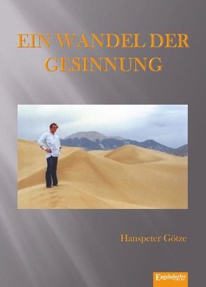 Ein Wandel der Gesinnung von Götze,  Hanspeter