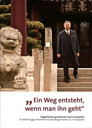 „Ein Weg entsteht, wenn man ihn geht“ von Egger,  Norbert, Nieß,  Ulrich, Scialpi,  Julia