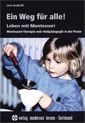 Ein Weg für alle! von Anderlik,  Lore