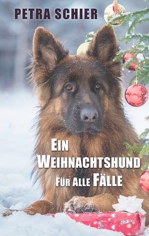 Ein Weihnachtshund für alle Fälle von Schier,  Petra