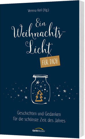 Ein Weihnachtslicht für dich von Keil,  Verena