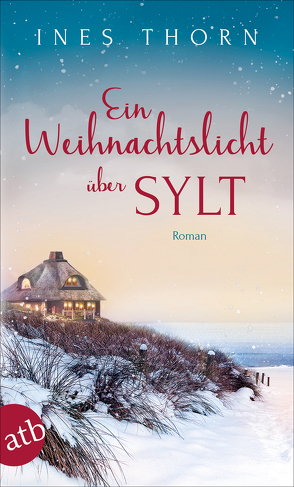 Ein Weihnachtslicht über Sylt von Thorn,  Ines