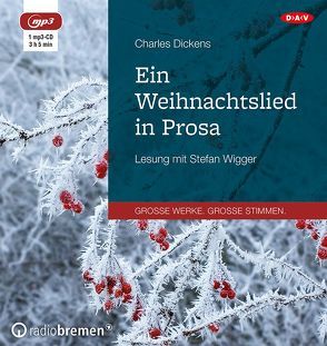 Ein Weihnachtslied in Prosa von Dickens,  Charles, Kolb,  Carl, Wigger,  Stefan