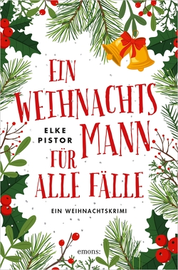 Ein Weihnachtsmann für alle Fälle von Pistor,  Elke