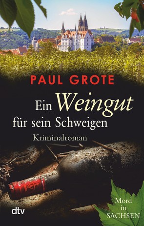 Ein Weingut für sein Schweigen von Grote,  Paul