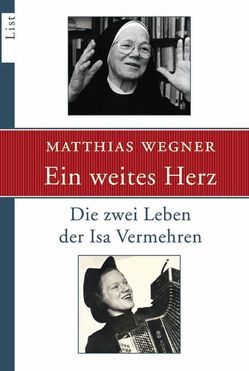 Ein weites Herz von Wegner,  Matthias