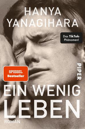 Ein wenig Leben von Kleiner,  Stephan, Yanagihara,  Hanya