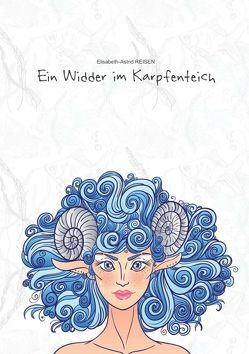 Ein Widder im Karpfenteich von Reisen,  Elisabeth-Astrid