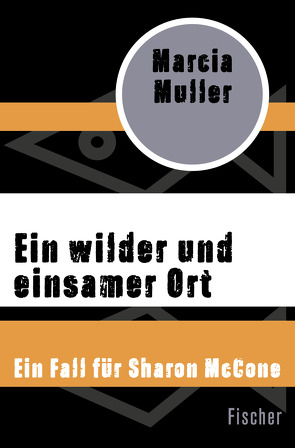 Ein wilder und einsamer Ort von Holfelder-von der Tann,  Cornelia, Muller,  Marcia