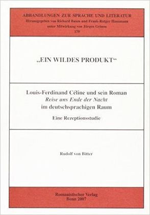 Ein wildes Produkt von Bitter,  Rudolf von