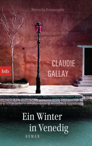 Ein Winter in Venedig von Gallay,  Claudie, Killisch-Horn,  Michael v.