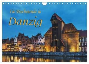 Ein Wochenende in Danzig (Wandkalender 2024 DIN A4 quer), CALVENDO Monatskalender von Kirsch,  Gunter