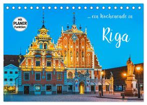 Ein Wochenende in Riga (Tischkalender 2024 DIN A5 quer), CALVENDO Monatskalender von Kirsch,  Gunter