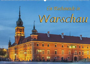 Ein Wochenende in Warschau (Wandkalender 2023 DIN A2 quer) von Kirsch,  Gunter