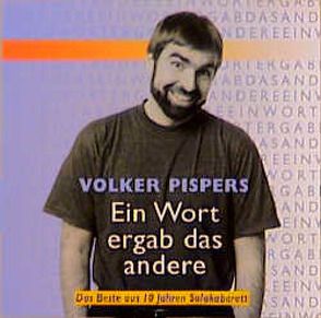 Ein Wort ergab das andere von Pispers,  Volker