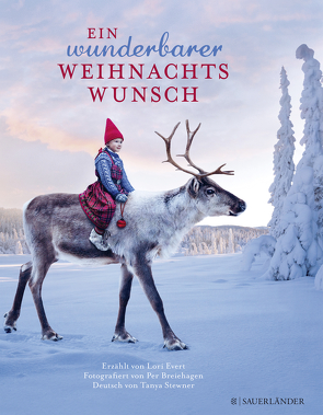 Ein wunderbarer Weihnachtswunsch von Breiehagen,  Per, Evert,  Lori, Stewner,  Tanya