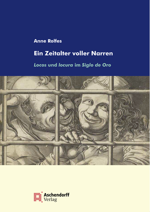 Ein Zeitalter voller Narren von Rolfes,  Anne