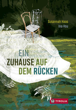 Ein Zuhause auf dem Rücken von Haas,  Susannah, Hsu,  Ina