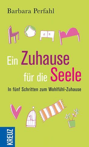 Ein Zuhause für die Seele von Niemeyer,  Susanne, Perfahl,  Barbara