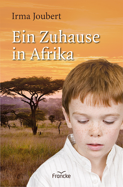 Ein Zuhause in Afrika von Joubert,  Irma, Weissenborn,  Thomas