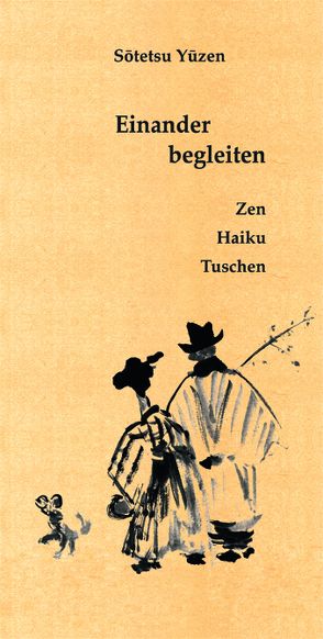 Einander begleiten von Yuzen,  Sotetsu