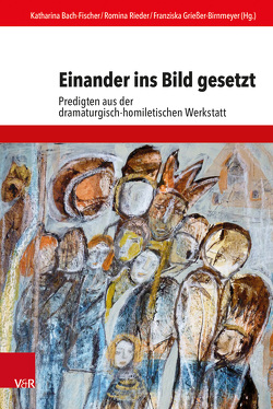 Einander ins Bild gesetzt von Bach-Fischer,  Katharina, Baderschneider,  Kerstin, Deeg,  Alexander, Gidion,  Anne, Grießer-Birnmeyer,  Franziska, Haberer,  Johanna, Hauck,  Barbara, Herzig,  Ferenc, Heußner,  Lisa, Hirsch-Hüffell,  Thomas, Illner,  Julia, Lichtenfeld,  Manacnuc Mathias Mathias, Oxen,  Kathrin, Percze,  Sándor, Petry,  Bernhard, Rieder,  Romina, Schwietering-Evers,  Bettina, Trenn,  Olaf, Zeh,  Christoph, Zirkler,  Joachim