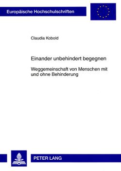 Einander unbehindert begegnen von Kobold,  Claudia