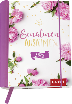 Einatmen. Ausatmen. 2023 von Groh Verlag