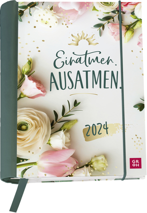 Einatmen. Ausatmen. 2024 von Groh Verlag