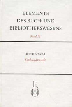 Einbandkunde von Mazal,  Otto