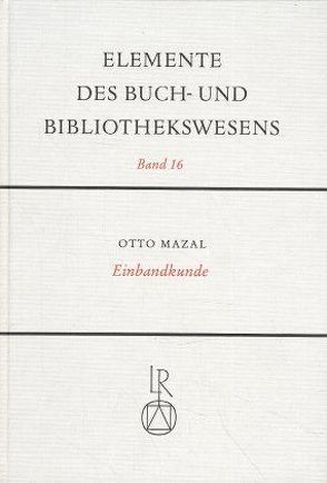 Einbandkunde von Mazal,  Otto