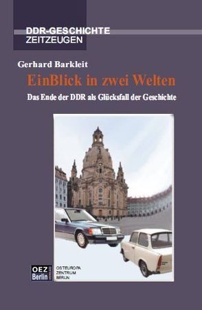 EinBlick in zwei Welten. von Barkleit,  Gerhard