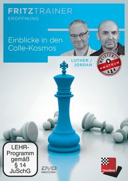 Einblicke in den Colle-Kosmos von Chessbase GmbH, Jordan,  Jürgen, Luther,  Thomas