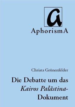 Einblicke in die kontextuelle Palästinensische Theologie von Grünenfelder,  Christa, Zimmer-Winkel,  Rainer