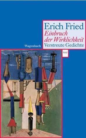 Einbruch der Wirklichkeit von Fried,  Erich, Kaukoreit,  Volker